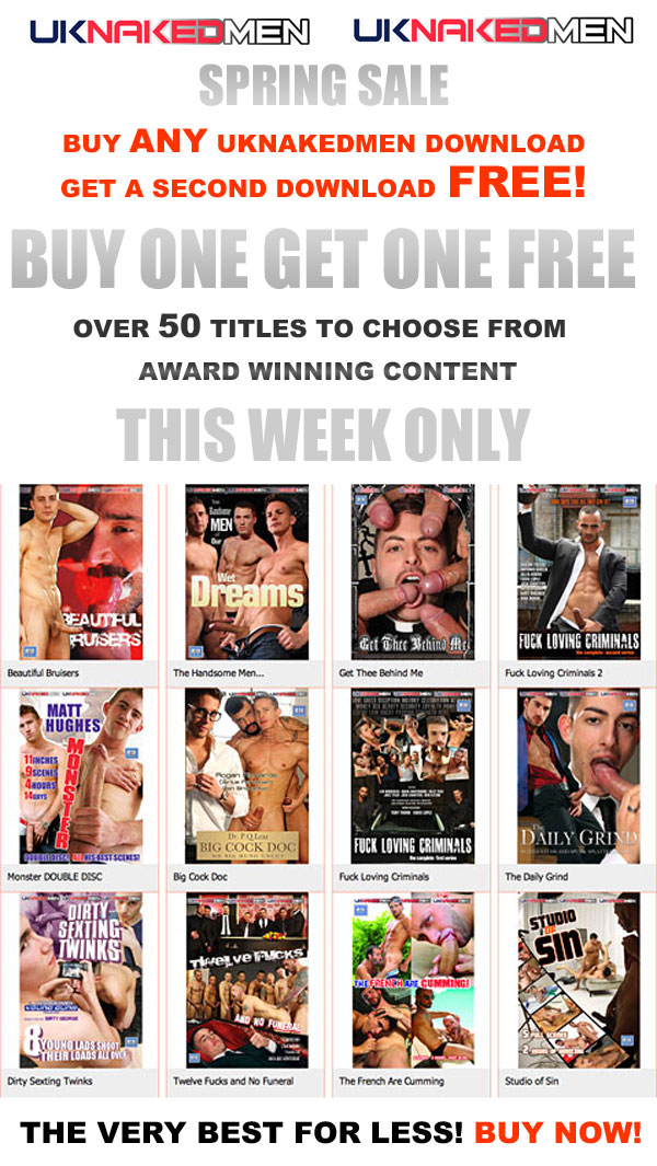 Buy ANY UKNAKEDMEN Feature Download and get a second one FREE!  Over 50 Titles to choose from  Award Winning Content  THIS WEEK ONLY!